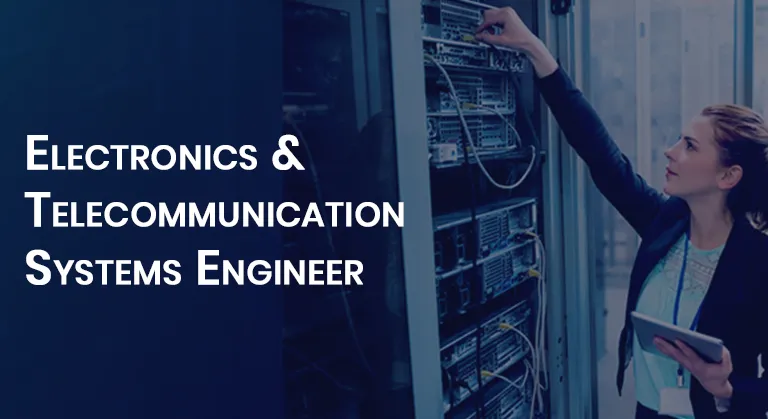 Electronics & Telecommunication Systems Engineer