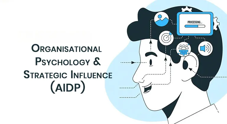 Organisational Psychology & Strategic Influence (AIDP)