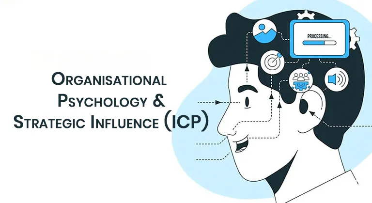 Organisational Psychology & Strategic Influence (ICP)
