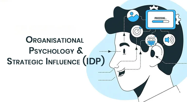 Organisational Psychology & Strategic Influence (IDP)